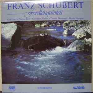 Franz Schubert, Karl Engel, Thomas Füri, Christoph Schiller , Thomas Demenga, Martin Humpert - Forellenquintett