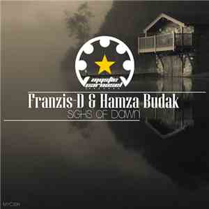 Franzis-D & Hamza Budak - Sighs Of Dawn
