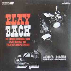 Jacques Loussier - Play Bach Aux Champs-Élysées