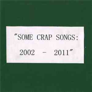 Jamie Azzopardi - Some Crap Songs: 2002 - 2011