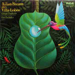 Julian Bream, Villa-Lobos, London Symphony, André Previn - Julian Bream Pla ...