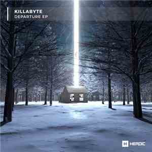 Killabyte - Departure EP