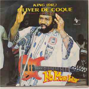 King (Dr) Oliver De Coque & His Expo '76 - Ogene Sound Super Of Afrika - No More War