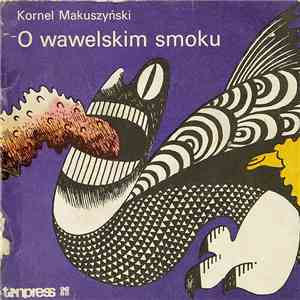 Kornel Makuszyński - O Wawelskim Smoku