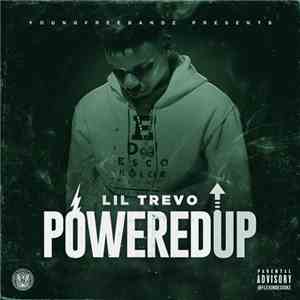 Lil Trevo - Powered Up