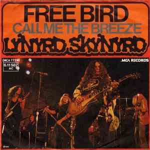 Lynyrd Skynyrd - Free Bird / Call Me The Breeze