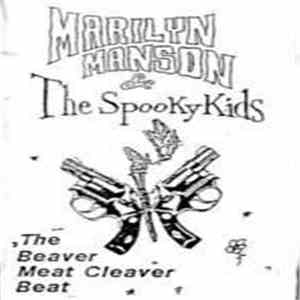Marilyn Manson & The Spooky Kids - The Beaver Meat Cleaver Beat
