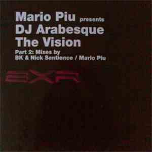 Mario Piu Presents DJ Arabesque - The Vision (Part 2)