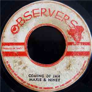 Maxie & Niney - Coming Of Jah