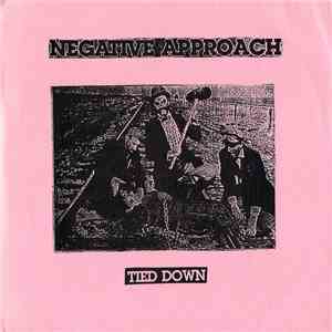 Negative Approach - Tied Down