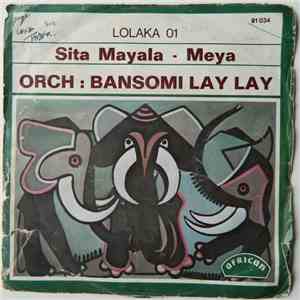 Orch: Bansomi Lay Lay - Sita Mayala / Meya
