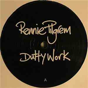 Rennie Pilgrem - Dutty Work