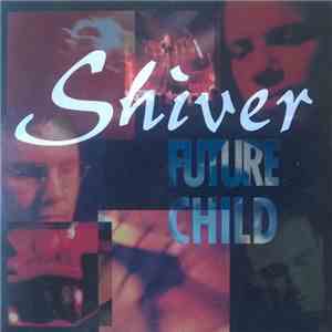 Shiver  - Future Child