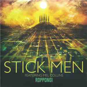 Stick Men  Featuring Mel Collins - Roppongi