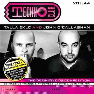 Talla 2XLC And John O'Callaghan - Techno Club Vol. 44