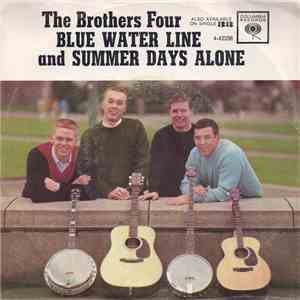 The Brothers Four - Blue Water Line / Summer Days Alone