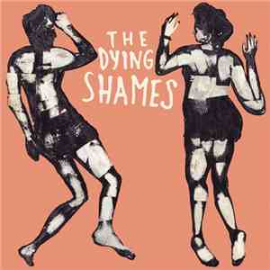 The Dying Shames - The Dying Shames