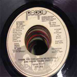 The J.B.'s - Thank You For Lettin' Me Be Myself And You Be Yours (Part I) / ...