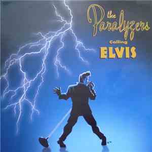 The Paralyzers - Calling Elvis