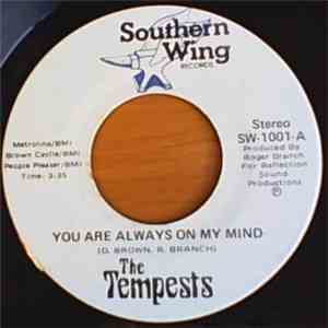 The Tempests  - You Are Always On My Mind / I'm In Love Again
