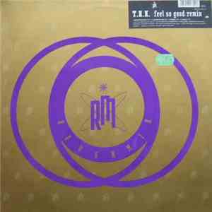 T.H.K. - Feel So Good (Remix)