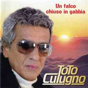 Toto Cutugno - Un falco chiuso in gabbia