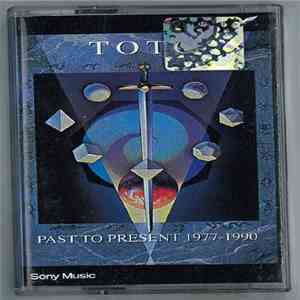 Toto - Past To Present 1977-1990