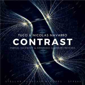 Tuco  & Nicolas Navarro  - Contrast