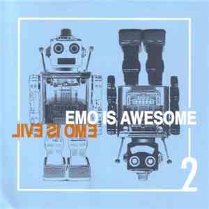 Various - Emo Is Awesome, Emo Is Evil 2