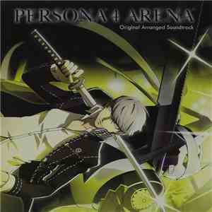Various - Persona 4 Arena (Original Arranged Soundtrack)