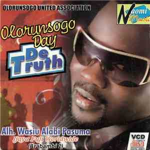 Alh. Wasiu Alabi Pasuma - De Truth (Olorunsogo Day)
