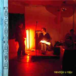 Babilonci - Nevolja U Raju