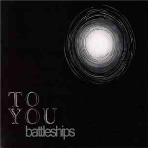 Battleships - To You