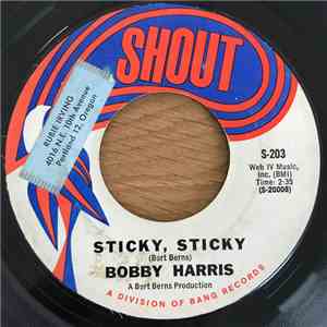 Bobby Harris - Sticky, Sticky