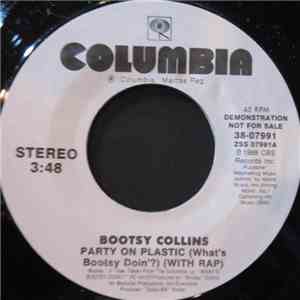Bootsy Collins - Party On Plastic