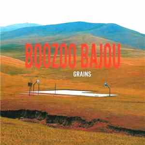 Boozoo Bajou - Grains