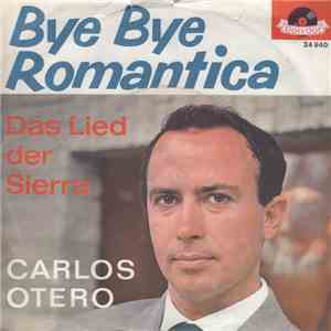 Carlos Otero - Bye Bye Romantica