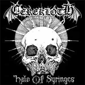 Cerekloth - Halo Of Syringes