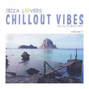 DJ Marco Moli - Ibiza Lovers Chillout Vibes Volume 1