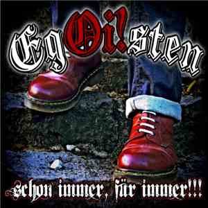 Egoi!sten - Schon Immer, Für Immer!!!