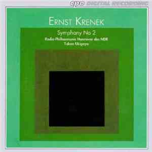 Ernst Krenek - Radio-Philharmonie Hannover Des NDR, Takao Ukigaya - Symphony No 2