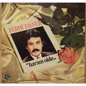 Ferdi Tayfur - Haram Oldu