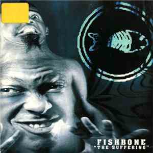 Fishbone - The Suffering