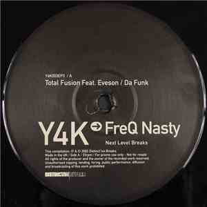 FreQ Nasty - Y4K → FreQ Nasty - Next Level Breaks EP