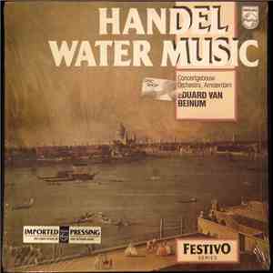 Georg Friedrich Händel - Concertgebouw Orchestra Of Amsterdam, Eduard Van B ...