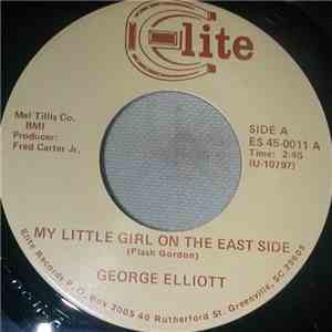 George Elliott - My Little Girl on The Eastside