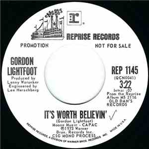 Gordon Lightfoot - Can't Depend On Love / It's Worth Believin'
