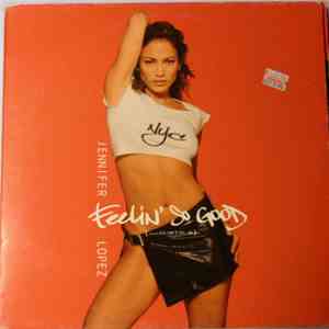 Jennifer Lopez - Feelin' So Good