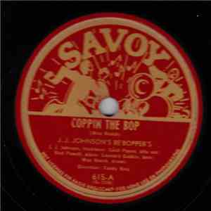 J.J. Johnson's Be'Bopper's - Coppin The Bop / Jay Jay