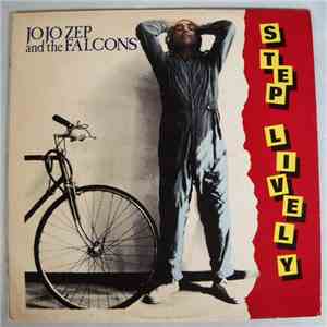 Jo Jo Zep and the Falcons - Step Lively